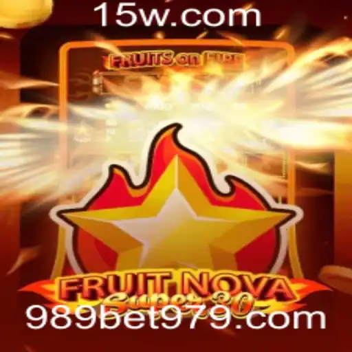 Descubra o Mundo Emocionante de FruitrNovaSupe30 com 989bet